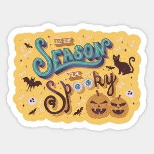 'Tis the Season to be Spooky Sticker